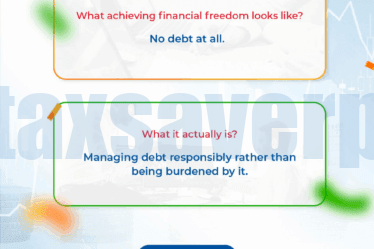 Financial Freedom means a debt free life | www.taxsaverplus.in