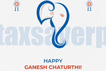 Happy Ganesh Chaturthi | www.taxsaverplus.in