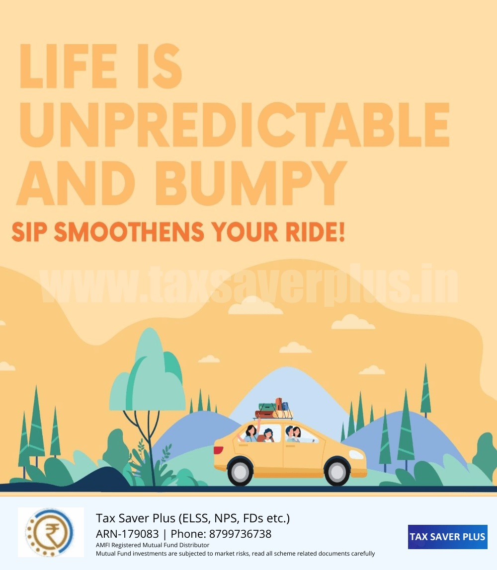 SIP smoothens out unpredictability | www.taxsaverplus.in
