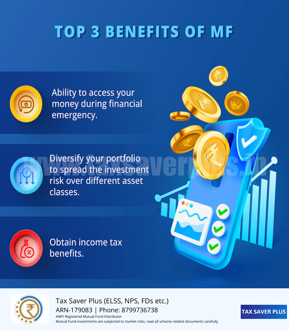 Top 3 benefits of Mutual Funds | www.taxsaverplus.in