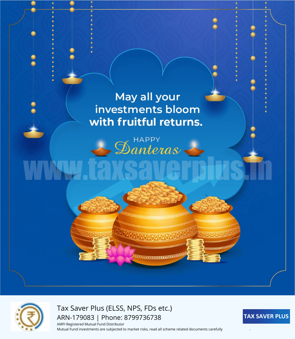 Happy Dhanteras | Tax Saver Plus