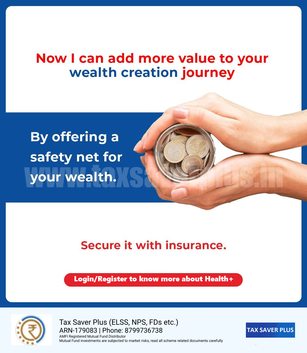 Secure your wealth with insurance | Tax Saver Plus