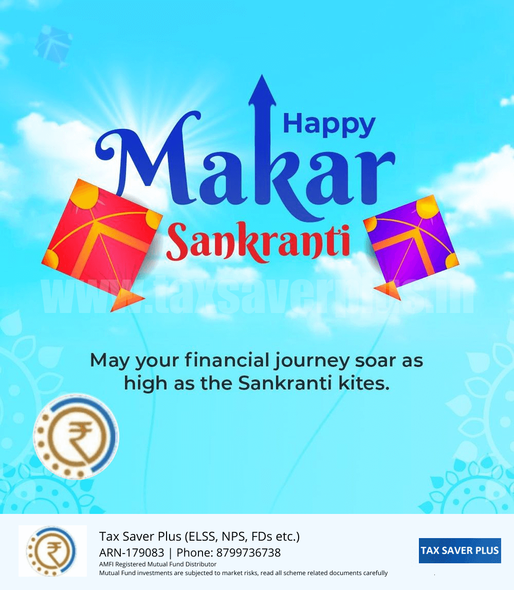 Makar Sankranti 2024 | Tax Saver Plus