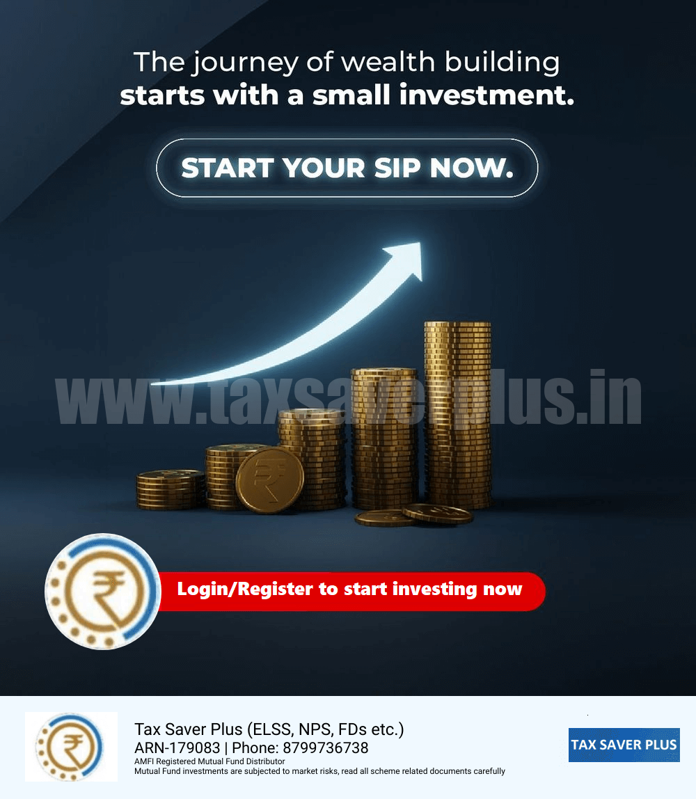Take your first step towards wealth building | Tax Saver Plus