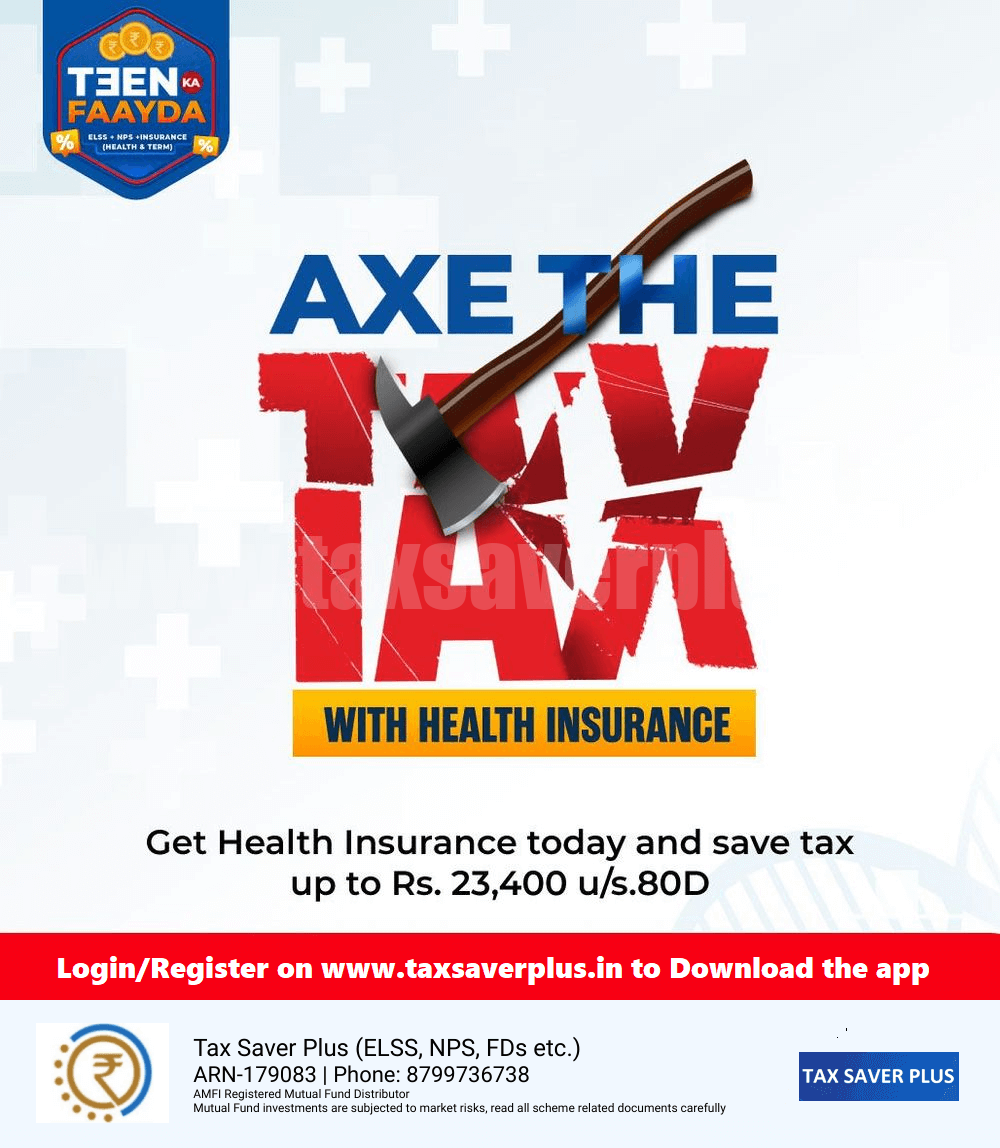 Axe the tax with Health Insurance | Tax Saver Plus