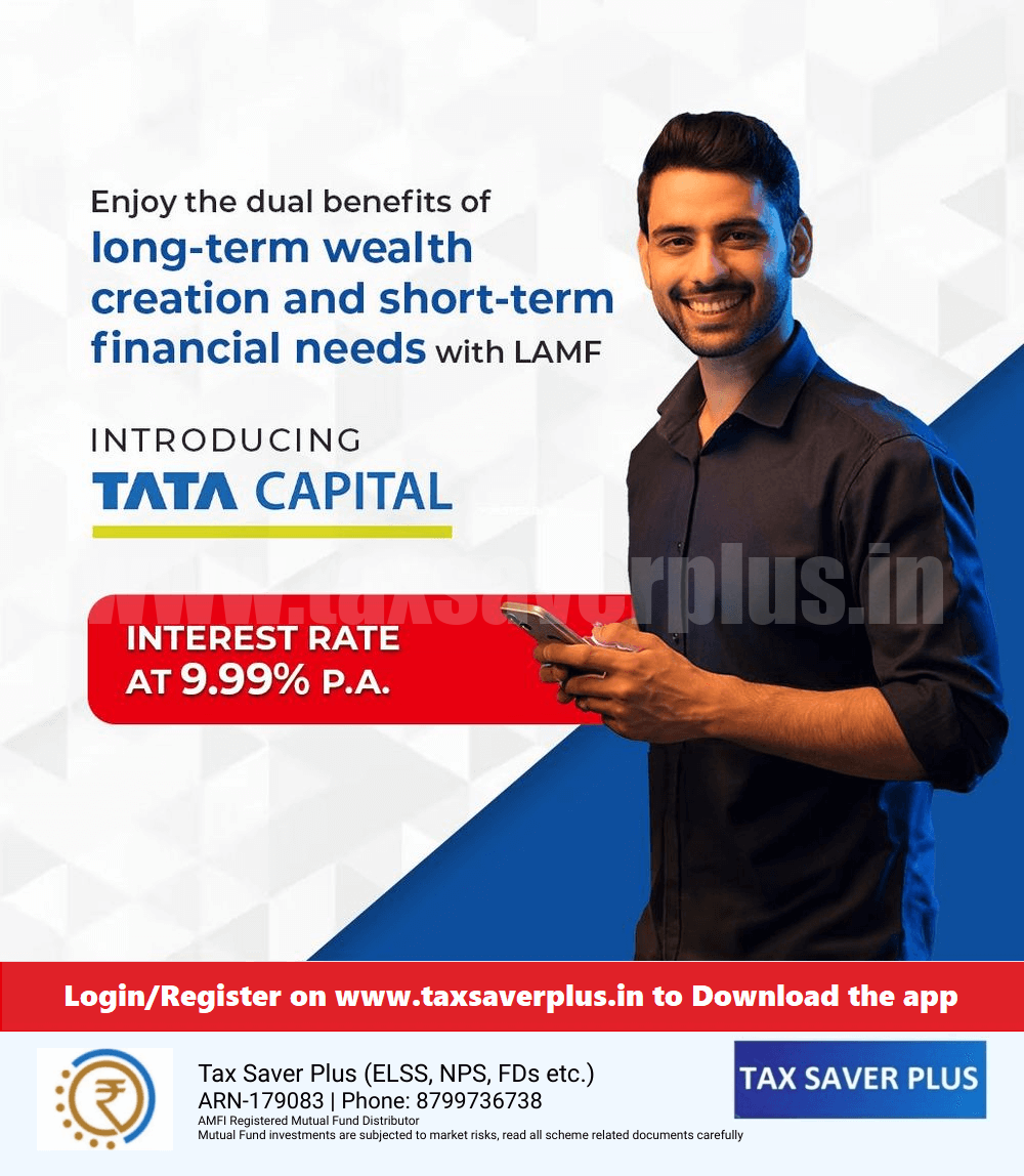 Introducing LAMF from TATA Capital | Tax Saver Plus