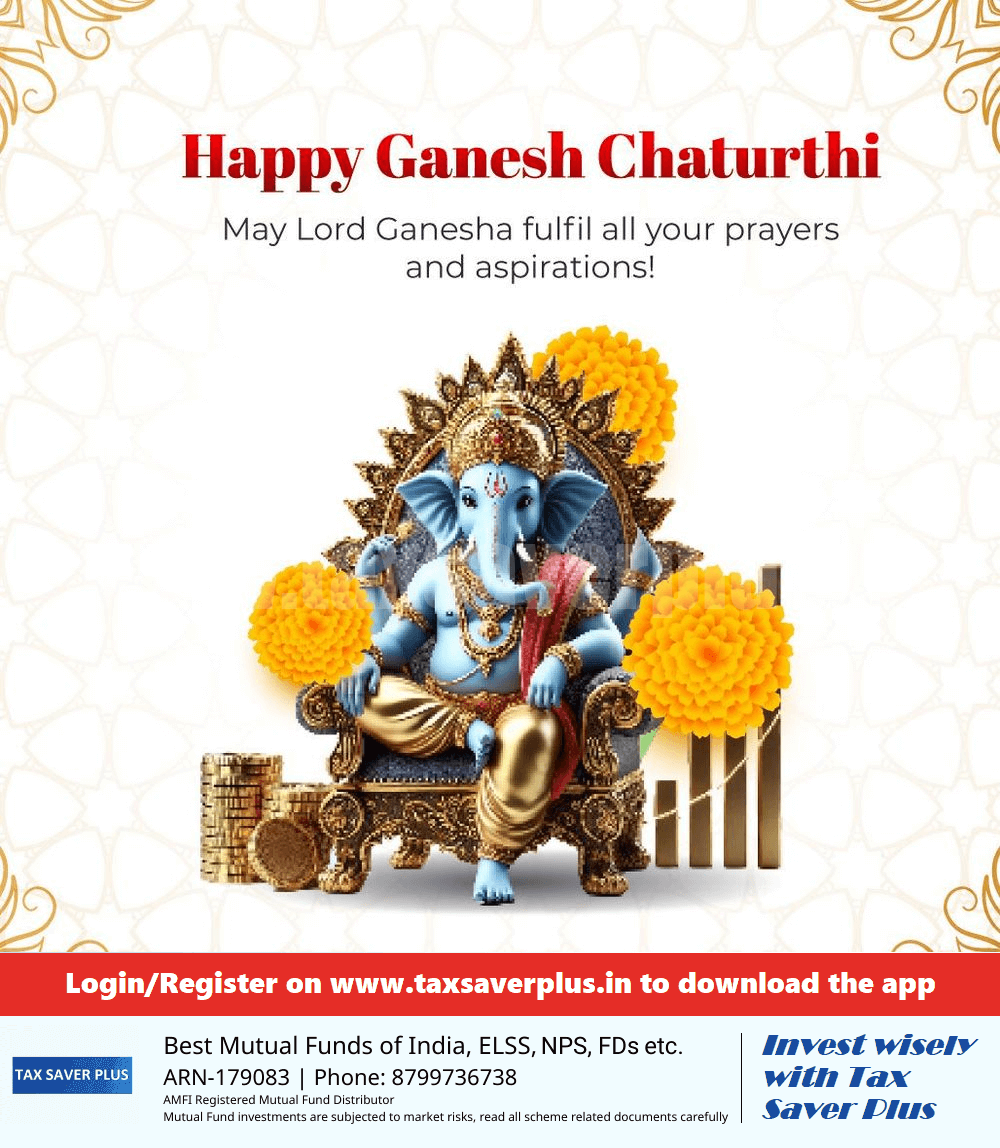 Happy Ganesh Chaturthi | Tax Saver Plus