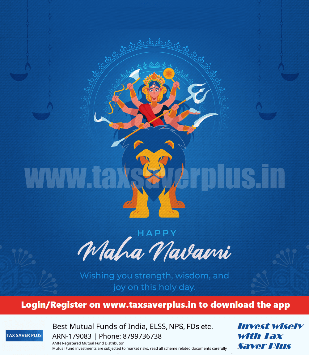 Happy Maha Navami 2024 | Tax Saver Plus