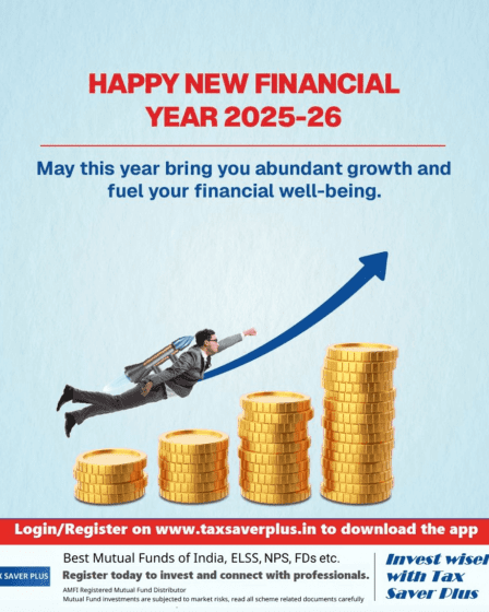 New Financial Year 2025-1 | Tax Saver Plus