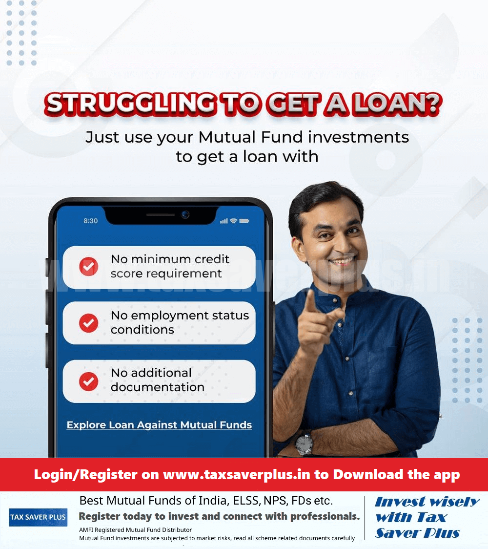 No Struggle to get a Loan | Tax Saver Plus