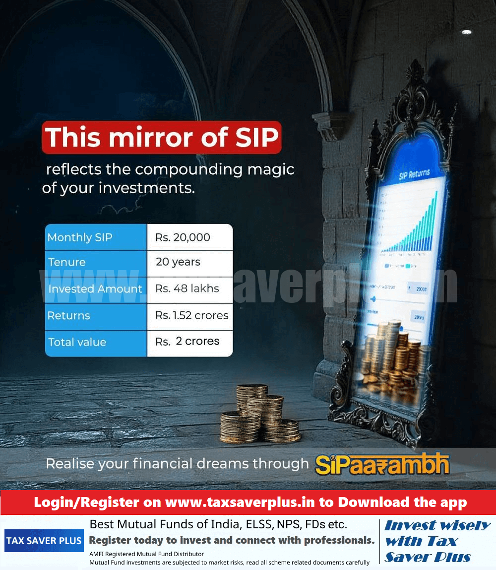 Magic Mirror of SIP | Tax Saver Plus