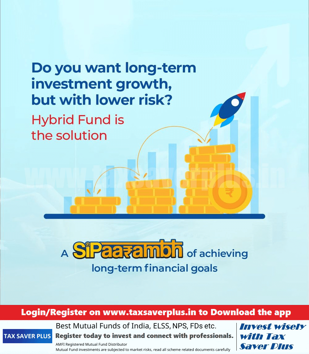 Hybrid Fund is the Solution | Tax Saver Plus