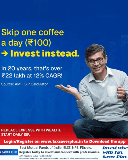 Your Daily Coffee Could Be Worth ₹22 Lakhs | Tax Saver Plus