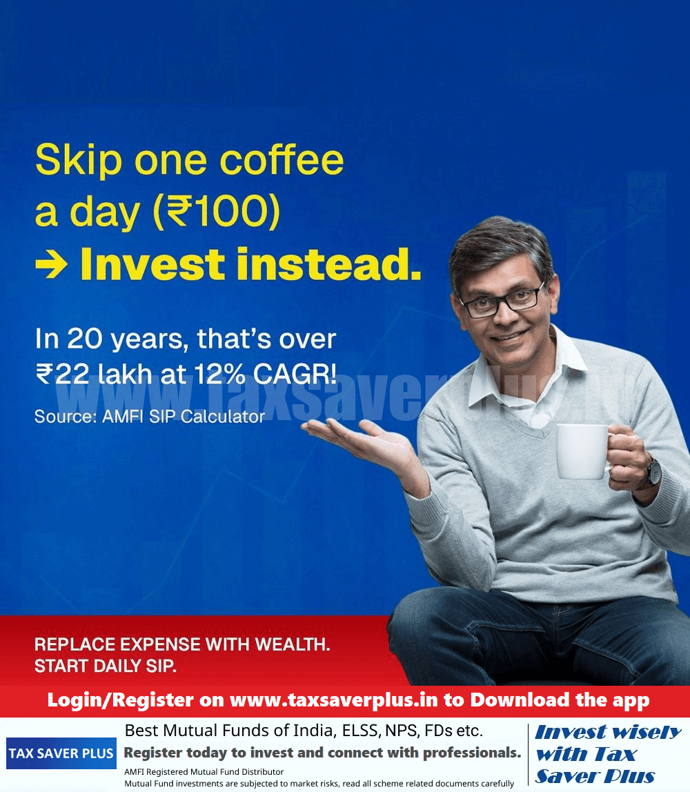 Your Daily Coffee Could Be Worth ₹22 Lakhs | Tax Saver Plus
