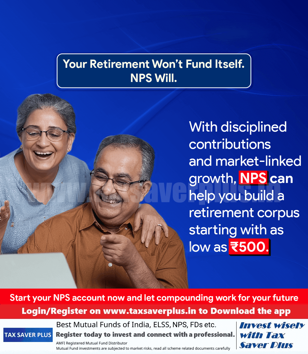 Retirement Needs a Plan. NPS Is One. | Tax Saver Plus