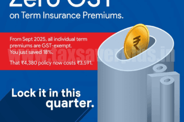 Term Insurance Just Got Cheaper | Tax Saver Plus