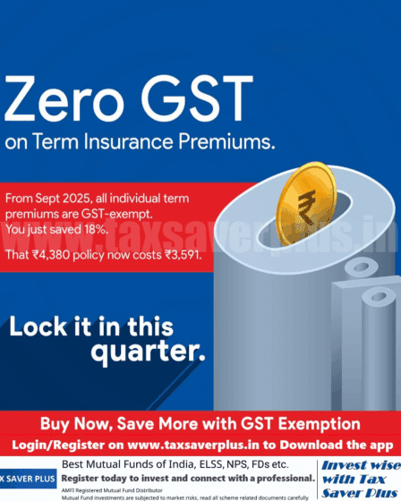 Term Insurance Just Got Cheaper | Tax Saver Plus