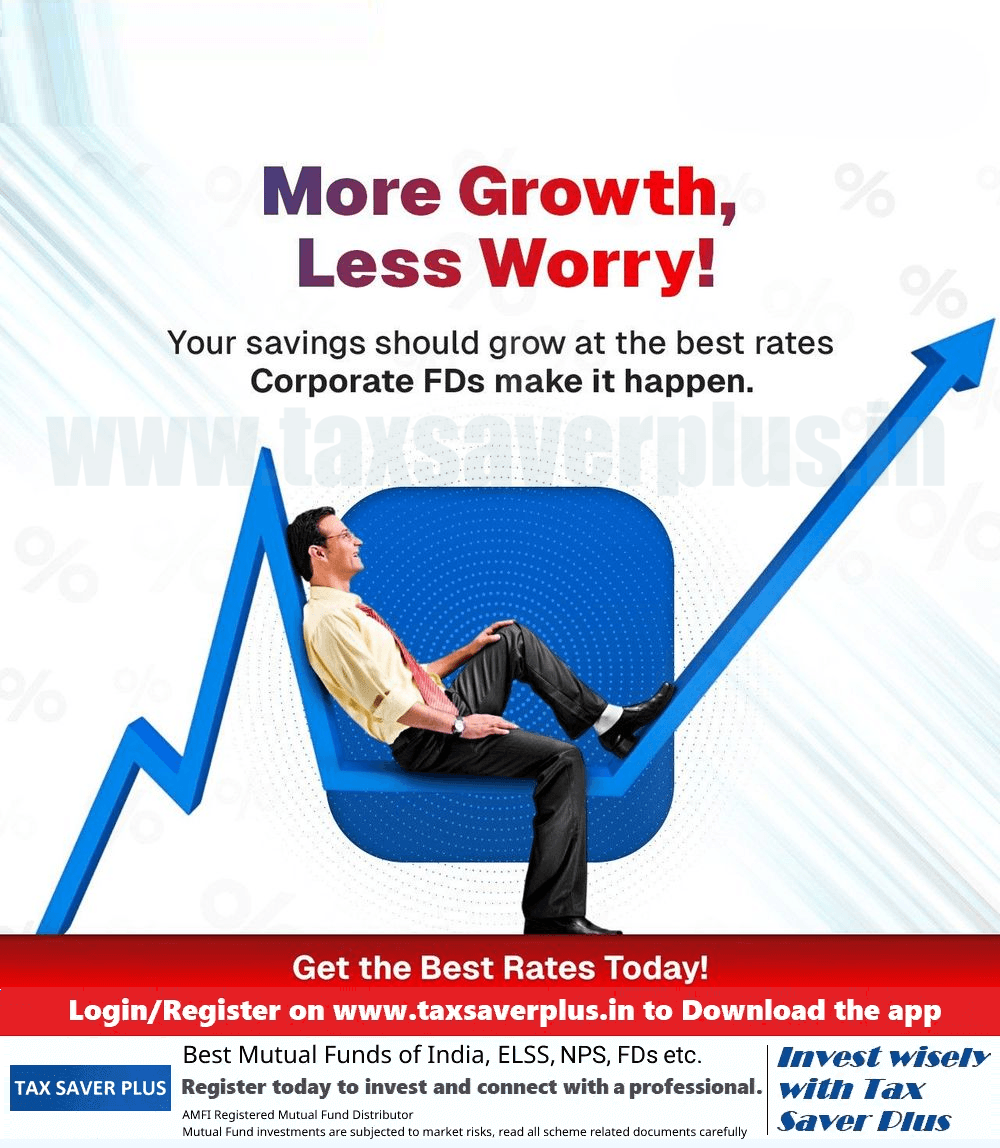 Corporate FDs Smart Growth Starts Here | Tax Saver Plus