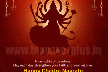 Happy Chaitra Navratri. Nine Days of Strength and Faith. | Tax Saver Plus