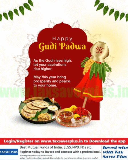 Happy Gudi Padwa. Rise to New Beginnings. | Tax Saver Plus