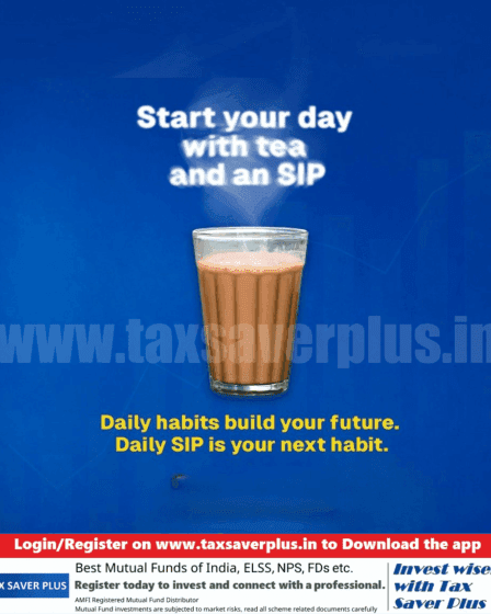 A Daily Tea and SIP Combo | Tax Saver Plus