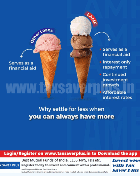 Get-more-with-LAMF | Tax Saver Plus
