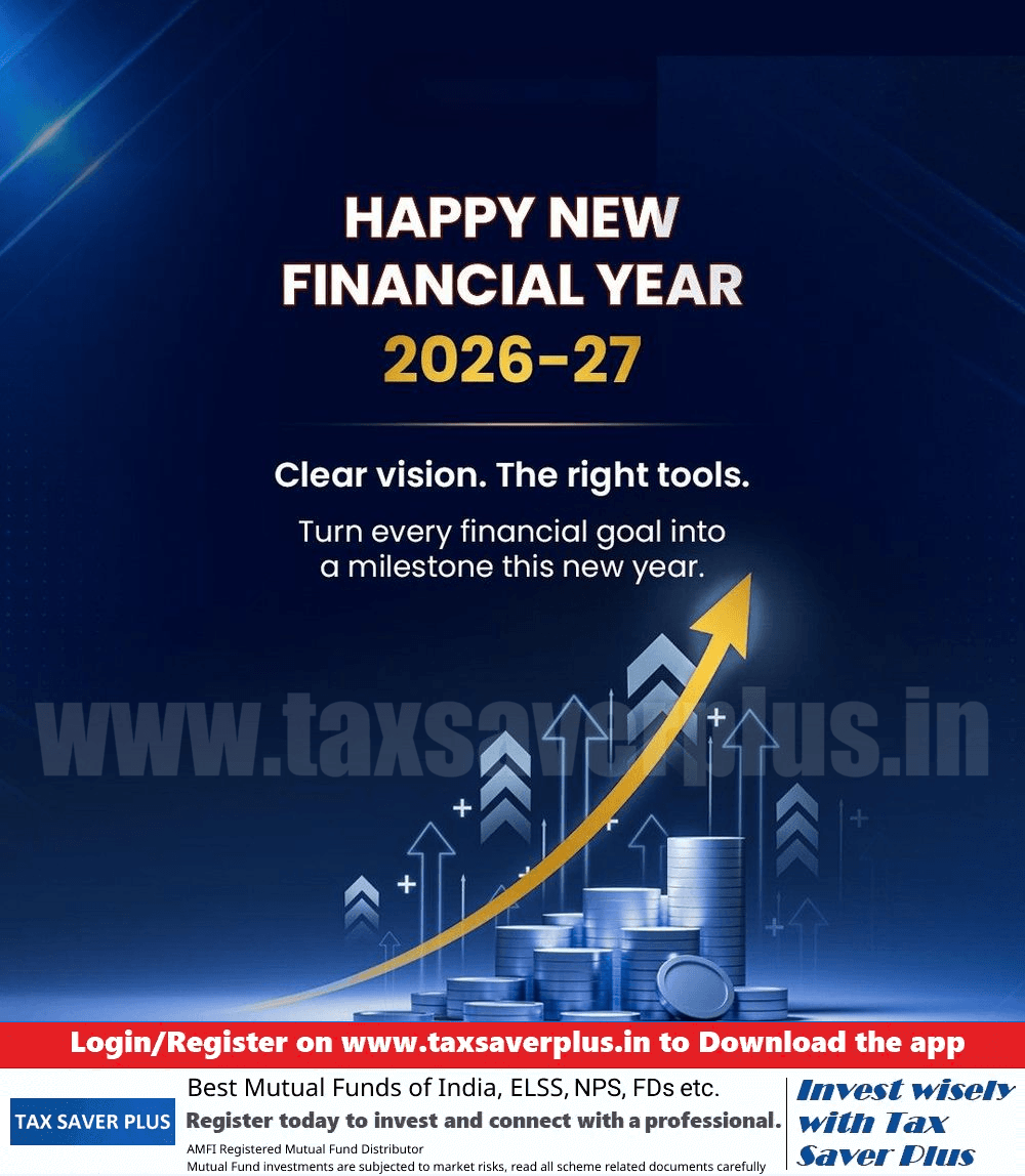 Happy New Financial Year 2026-27 | Tax Saver Plus
