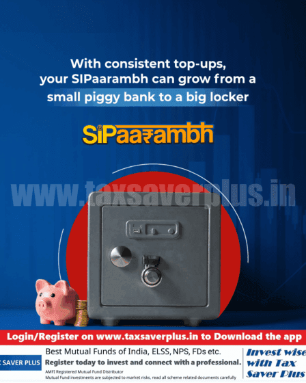 SIP Top-up | Tax Saver Plus