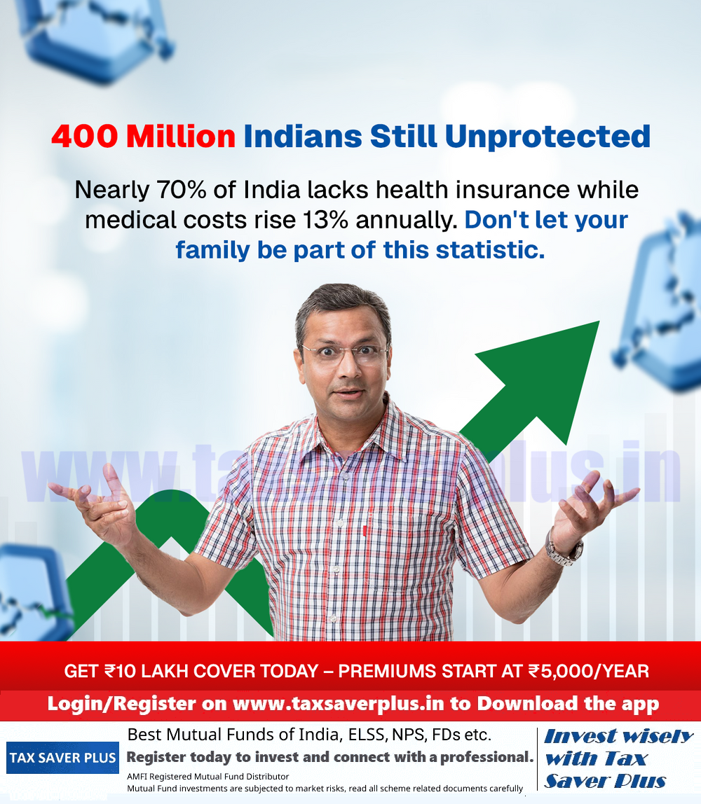 Still Thinking Health Insurance Can Wait | Tax Saver Plus